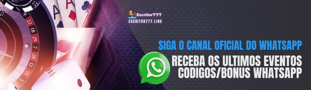 Escritor777 cassino canal oficial do WhatsApp bônus e eventos
